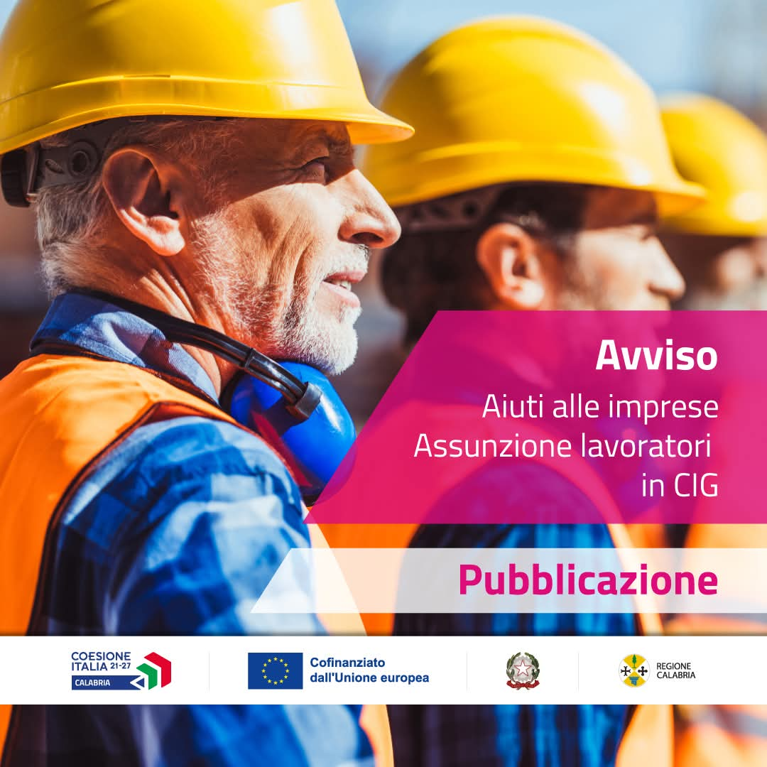 Aiuti alle imprese per l’assunzione di lavoratori in Cassa Integrazione Guadagni – Pubblicato l’Avviso